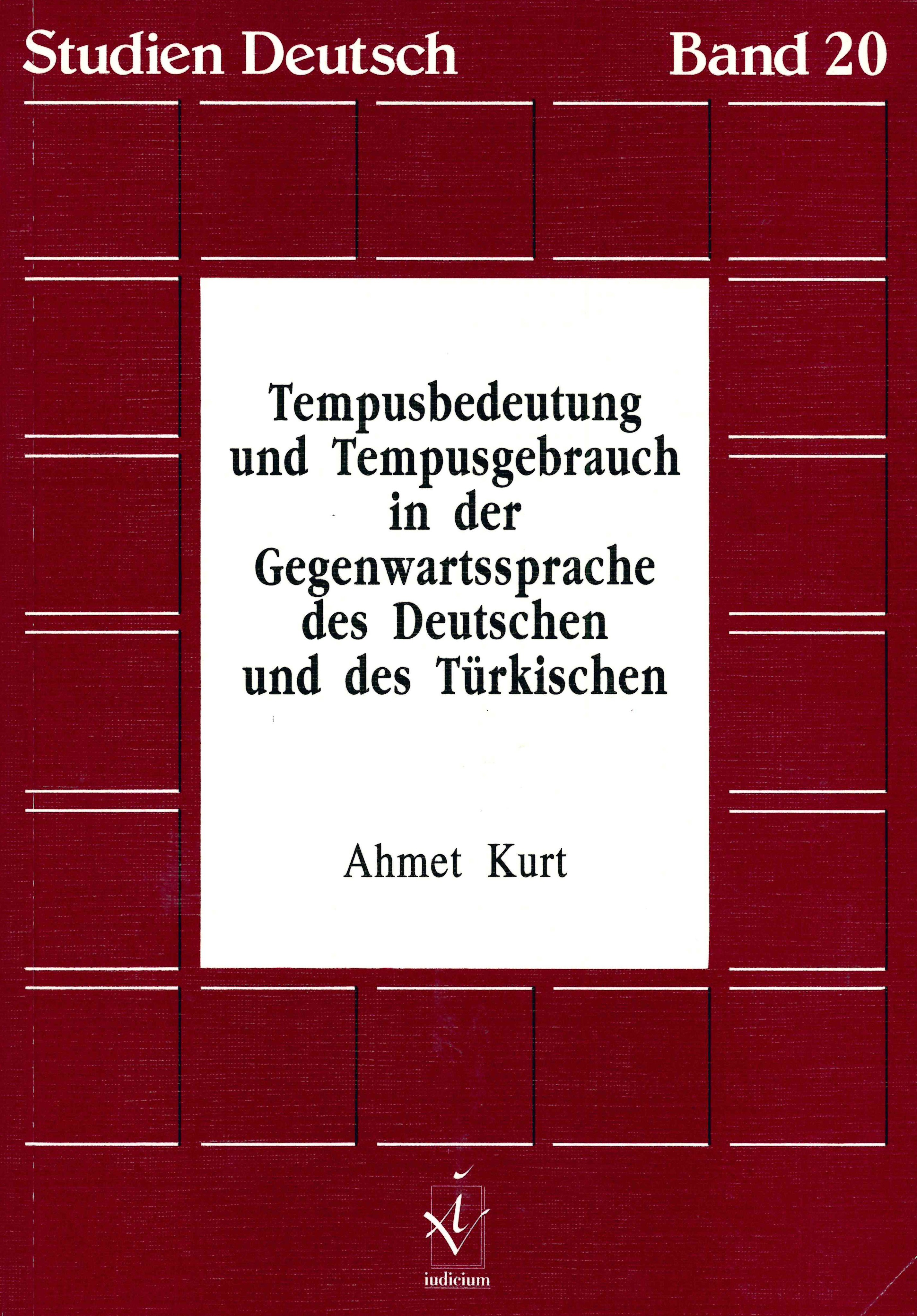 Tempusbedeutung und Tempusgebrauch in der Gegenwartssprache des Deutschen und Türkischen
