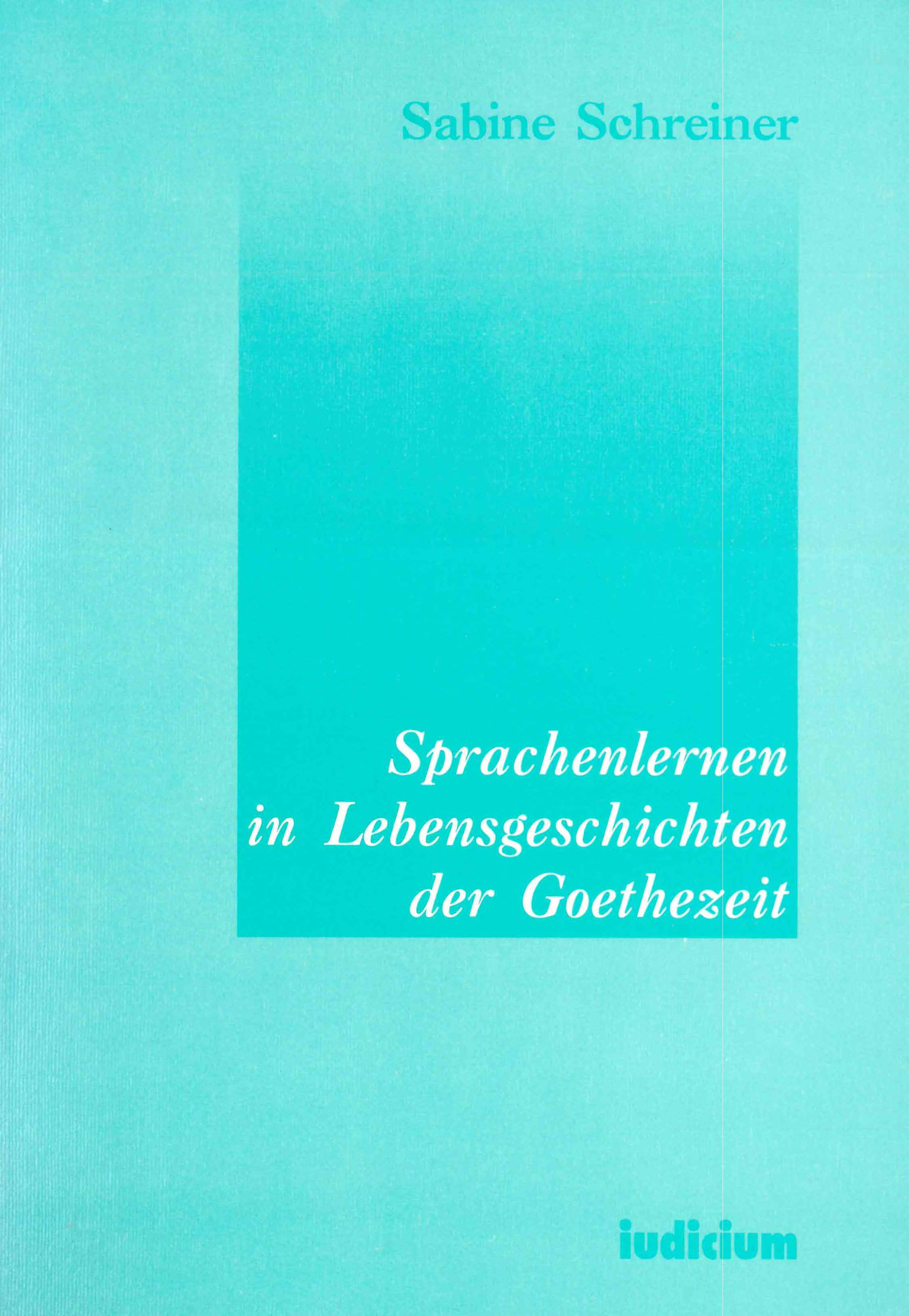 Sprachenlernen in Lebensgeschichten der Goethezeit