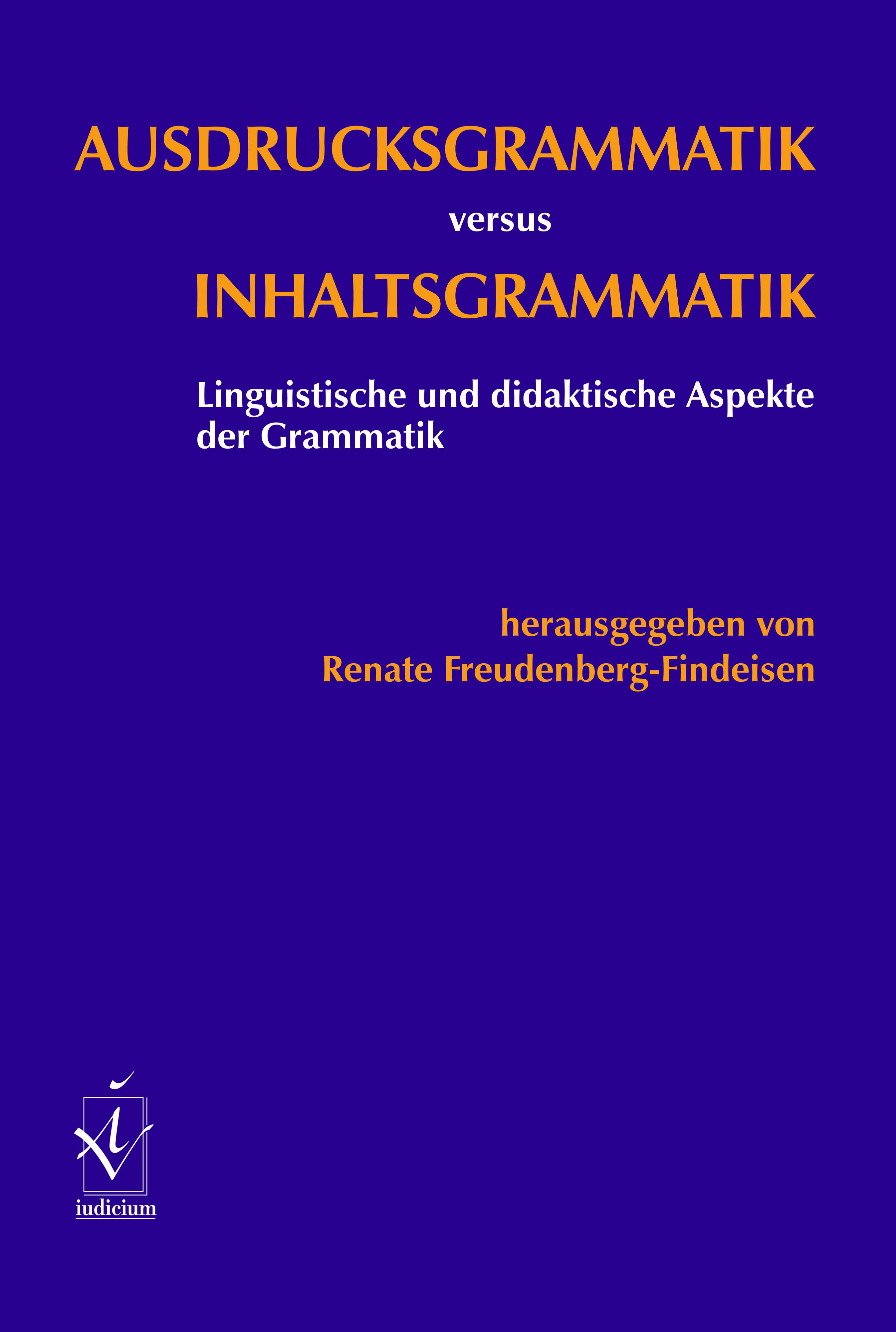 Ausdrucksgrammatik versus Inhaltsgrammatik